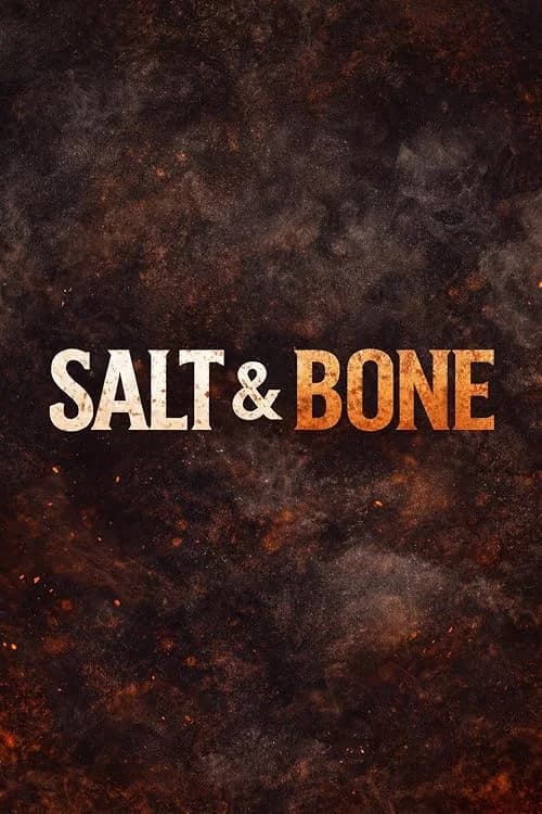 Salt & Bone film posteri